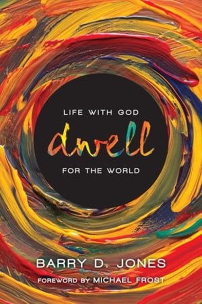 Dwell, Barry D. Jones - Ebook - 9780830896547