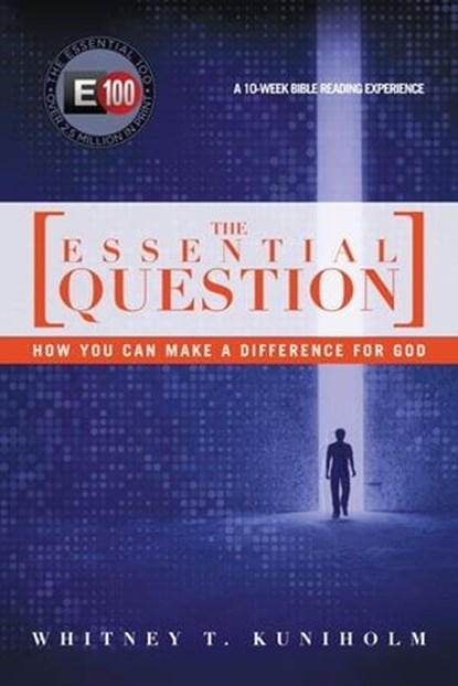 The Essential Question, Whitney T. Kuniholm - Ebook - 9780830896660