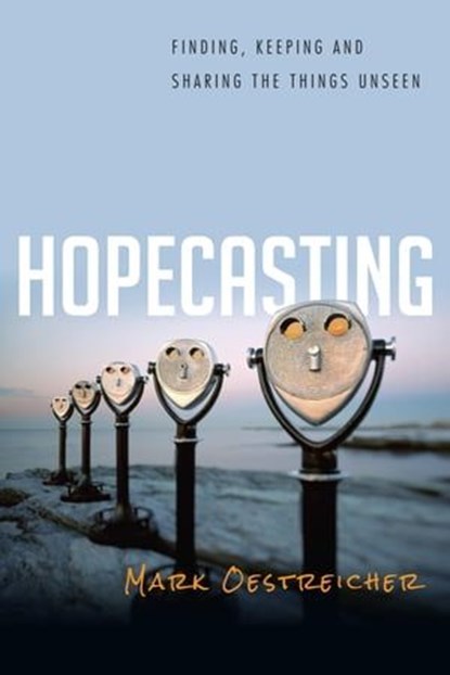 Hopecasting, Mark Oestreicher - Ebook - 9780830897582