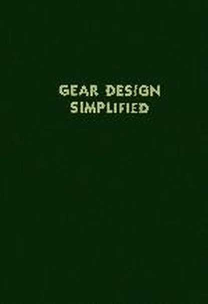 Gear Design Simplified, Franklin D. Jones ; Henry H. Ryffel - Gebonden - 9780831111595
