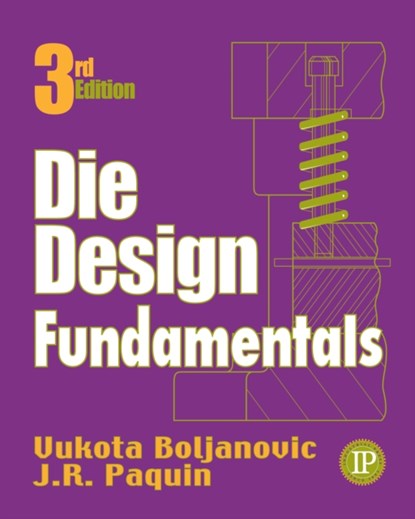 Die Design Fundamentals, Vukota Boljanovic - Gebonden - 9780831131197