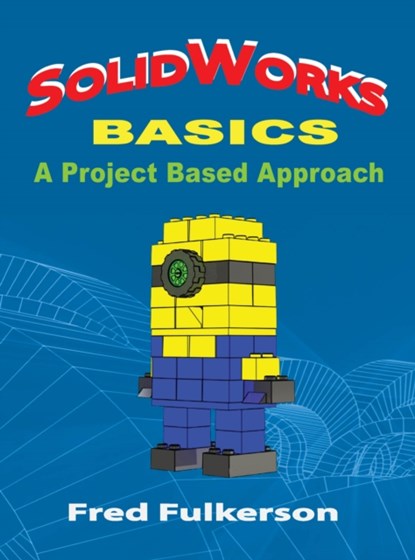 SolidWorks Basics, Fred Fulkerson - Paperback - 9780831135935