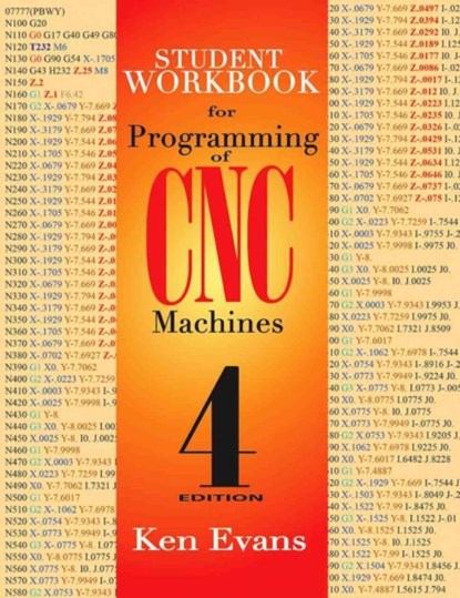 Student Workbook for Programming of CNC Machines, Ken Evans - Paperback - 9780831136000