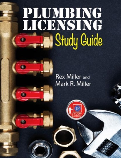Plumbing Licensing Study Guide, Rex Miller ; Mark R. Miller - Paperback - 9780831136253