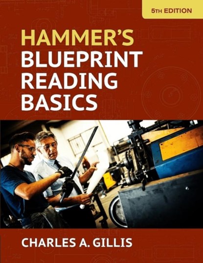 Hammer's Blueprint Reading Basics, Charles Gillis ; Warren Hammer - Paperback - 9780831136925