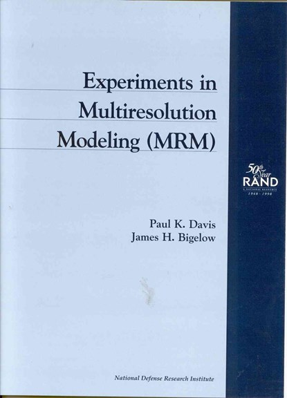 Experiments in Multiresolution Modeling (MRM), Paul K. Davis ; James H. Bigelow - Gebonden - 9780833026538