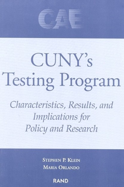 CUNY's Testing Program, Stephen P. Klein ; Maria Orlando - Paperback - 9780833029089