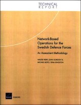 Network-based Operations for the Swedish Defence Forces - Walter Perry ; John Gordon ; Michael Boito ; Gina Kingston - 9780833035394