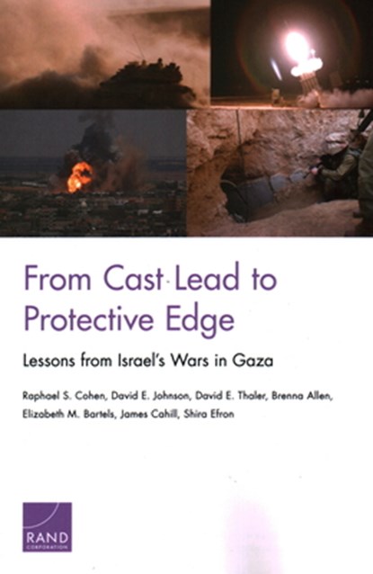 From Cast Lead to Protective Edge, Raphael S Cohen ; David E Johnson ; David E Thaler - Paperback - 9780833097873