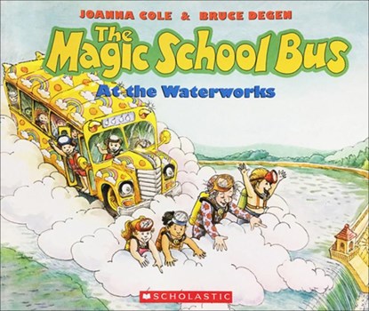 The Magic School Bus at the Waterworks, Joanna Cole - Gebonden - 9780833517449