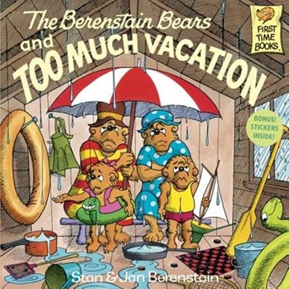 The Berenstain Bears and Too Much Vacation, Stan And Jan Berenstain Berenstain - Gebonden - 9780833528834