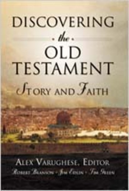 Discovering the Old Testament: Story and Faith, Alex Varughese - Gebonden - 9780834119949