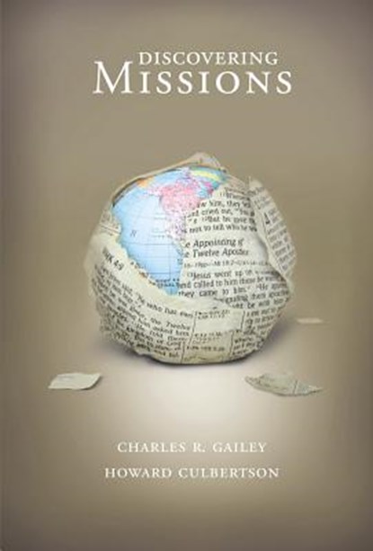 Discovering Missions, Charles R. Gailey - Paperback - 9780834122574