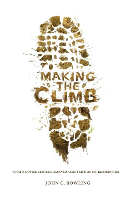 Making the Climb, John C Bowling - Paperback - 9780834123267