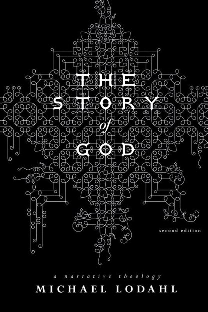 The Story of God, Michael Lodahl - Paperback - 9780834123939