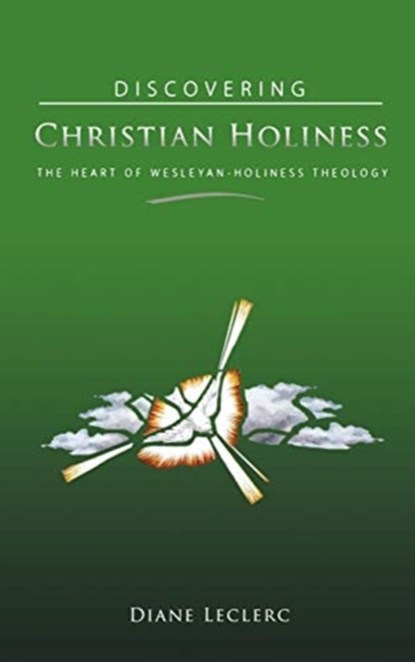 Discovering Christian Holiness, Diane Leclerc - Gebonden - 9780834124691