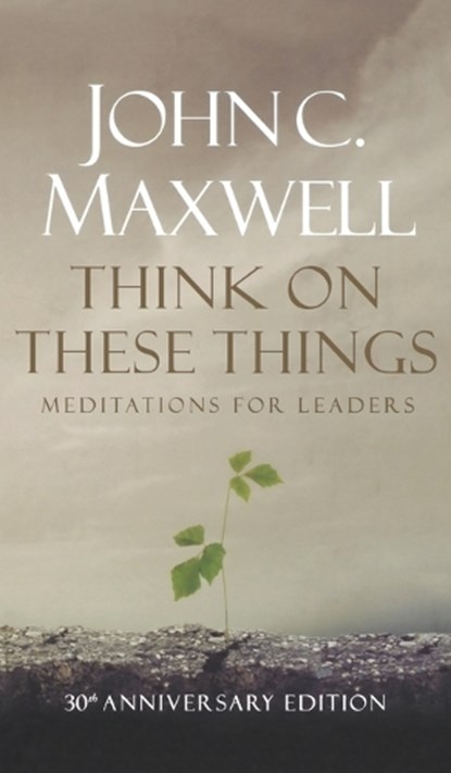 Think on These Things, John C Maxwell - Gebonden - 9780834125001