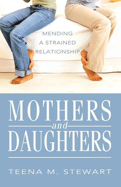 Mothers and Daughters, Teena M Stewart - Paperback - 9780834128361