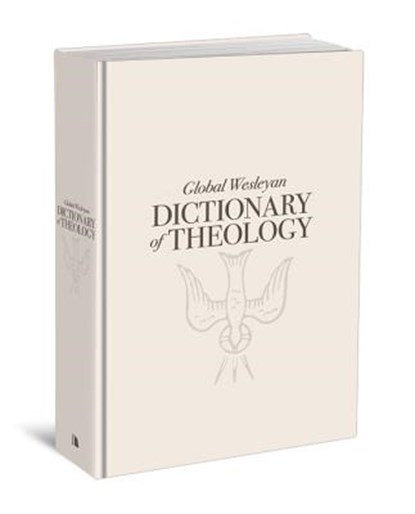 Global Wesleyan Dictionary of Theology, Truesdale Al Truesdale - Paperback - 9780834128378
