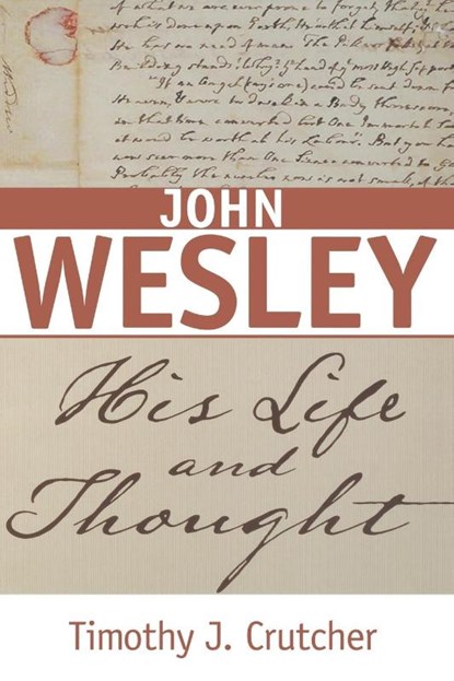 John Wesley, Timothy J Crutcher - Paperback - 9780834134942
