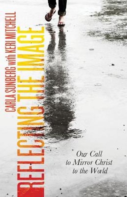 Reflecting the Image, SUNBERG,  Carla D. - Paperback - 9780834135277