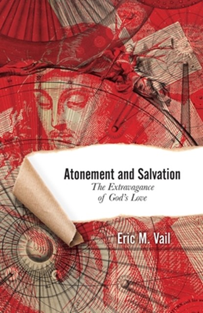Atonement and Salvation, Eric M Vail - Paperback - 9780834135710