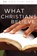 What Christians Believe, Revised, Wes Eby - Paperback - 9780834139879