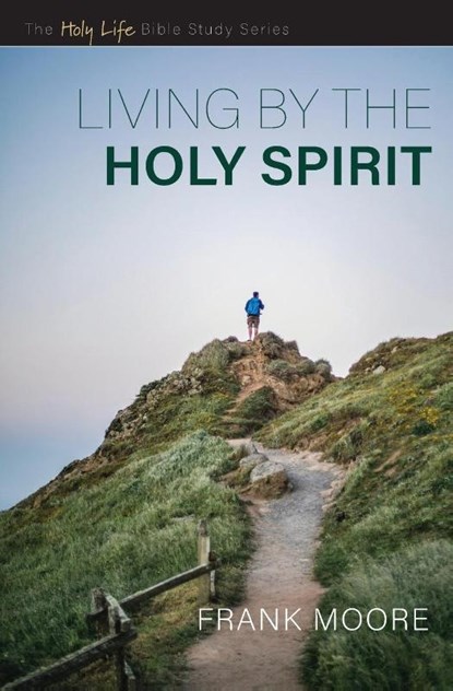 Living by the Holy Spirit, Moore Frank Moore - Paperback - 9780834140295