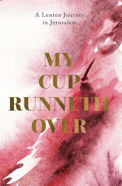 My Cup Runneth Over, John C. Bowling - Paperback - 9780834142930