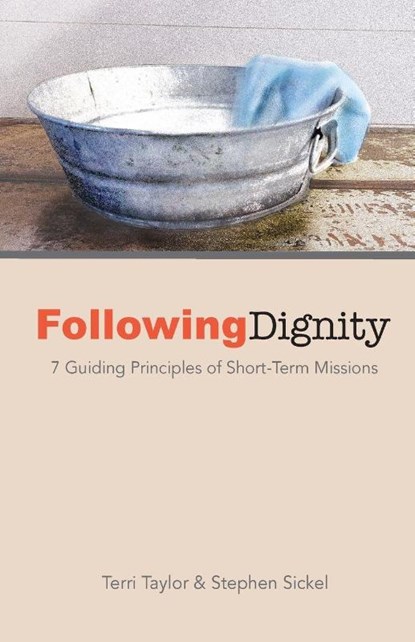 Following Dignity, Terri Taylor ; Stephen Sickel - Paperback - 9780834143890