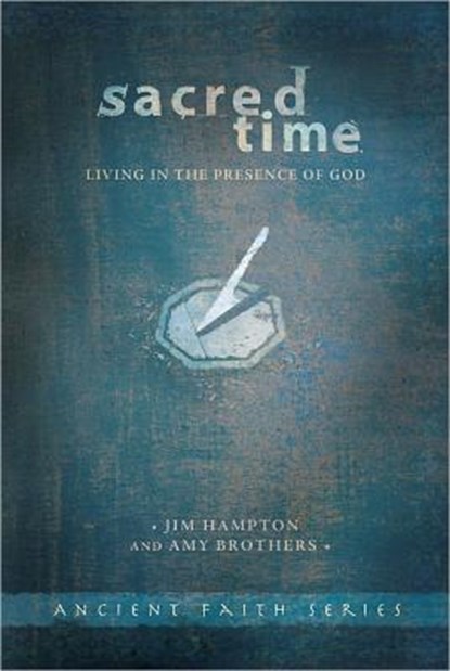 Sacred Time: Living in the Presence of God, Jim Hampton - Paperback - 9780834150317