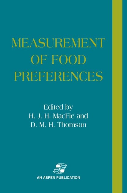 Measurement of Food of Preferences, H. J. H. Macfie ; D. M. H. Thomson - Gebonden - 9780834216792
