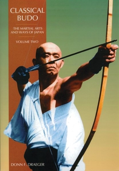 Classical Budo, Donn F. Draeger - Paperback - 9780834802346