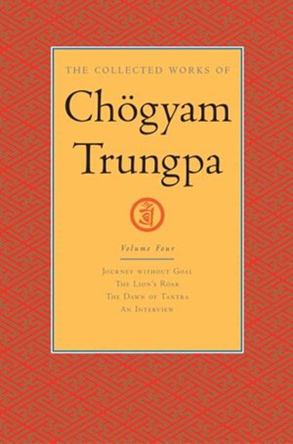 The Collected Works of Chögyam Trungpa: Volume 4, Chogyam Trungpa - Ebook - 9780834821538