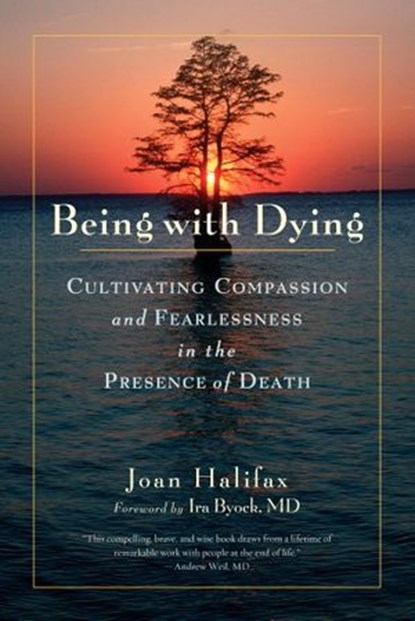 Being with Dying, Joan Halifax - Ebook - 9780834821743
