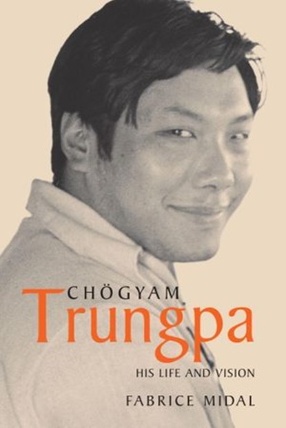 Chogyam Trungpa, Fabrice Midal - Ebook - 9780834821866