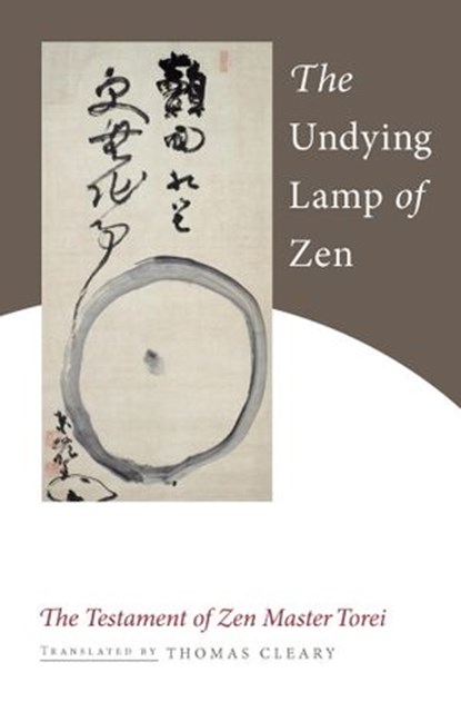 The Undying Lamp of Zen, Zen Master Torei Enji - Ebook - 9780834823136