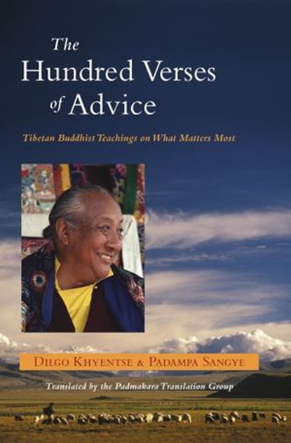 The Hundred Verses of Advice, Dilgo Khyentse ; Padama Sangye - Ebook - 9780834824348