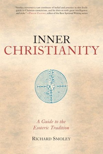 Inner Christianity, Richard Smoley - Ebook - 9780834824409