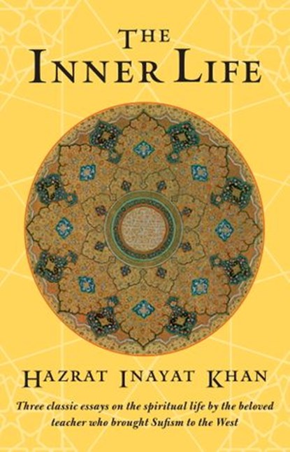 The Inner Life, Hazrat Inayat Khan - Ebook - 9780834824423