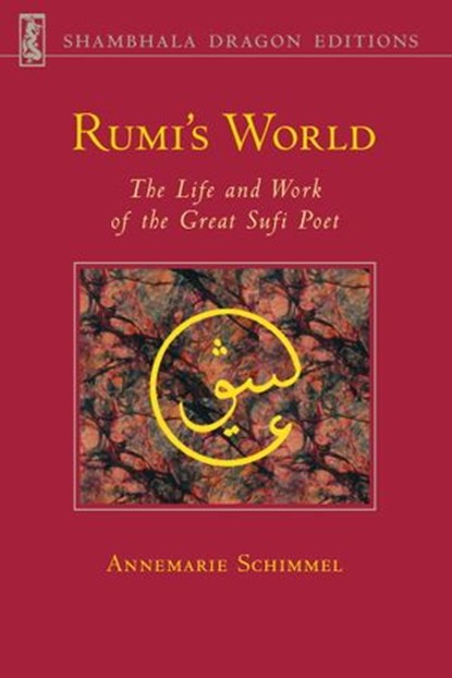 Rumi's World, Annemarie Schimmel - Ebook - 9780834825185