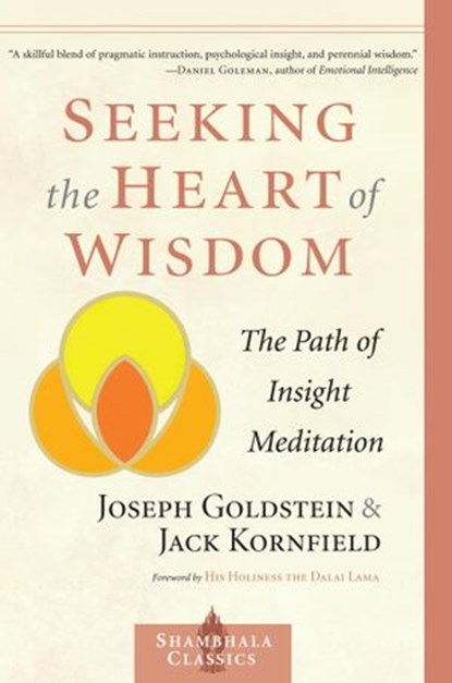 Seeking the Heart of Wisdom, Joseph Goldstein ; Jack Kornfield - Ebook - 9780834825253