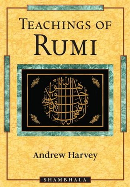 Teachings of Rumi, Andrew Harvey - Ebook - 9780834826809
