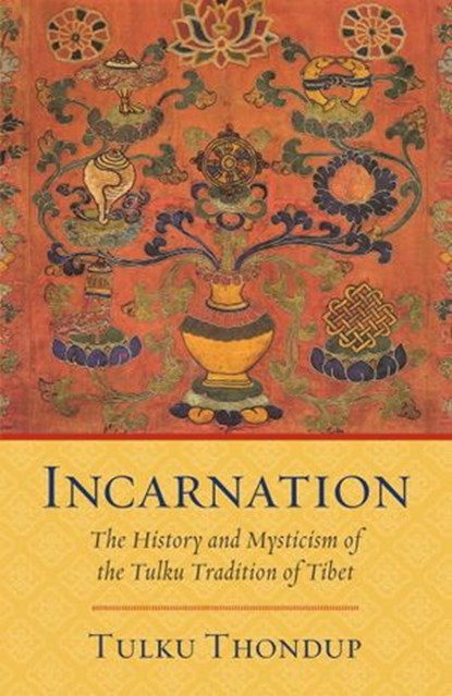 Incarnation, Tulku Thondup - Ebook - 9780834827455