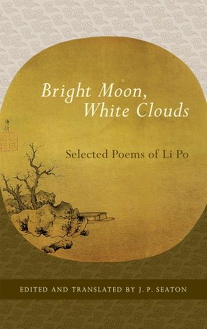 Bright Moon, White Clouds, Li Po - Ebook - 9780834827783