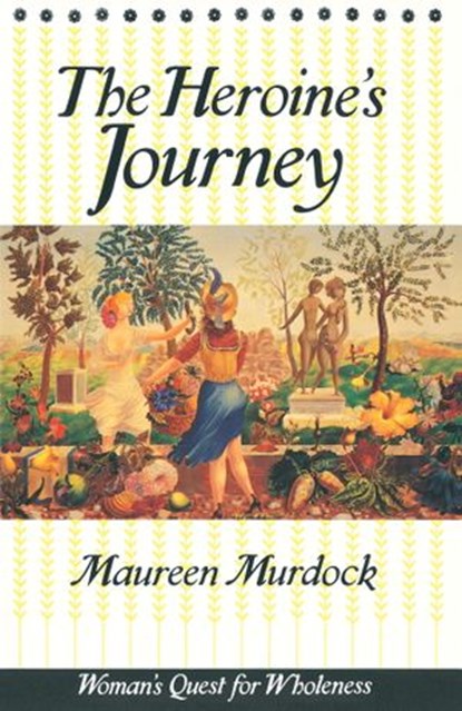 The Heroine's Journey, Maureen Murdock - Ebook - 9780834828346