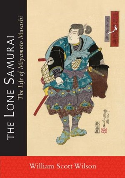 The Lone Samurai, William Scott Wilson - Ebook - 9780834828513