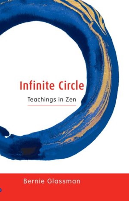 Infinite Circle, Bernie Glassman - Ebook - 9780834828773