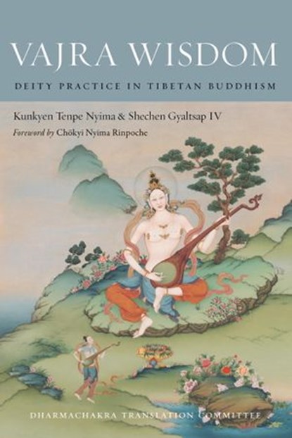 Vajra Wisdom, Kunkyen Tenpe Nyima ; Shechen Gyaltsap IV - Ebook - 9780834829008