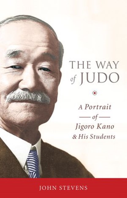 The Way of Judo, John Stevens - Ebook - 9780834829015